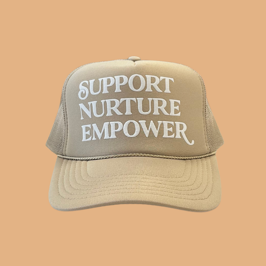 Support. Nurture. Empower. Trucker Hat