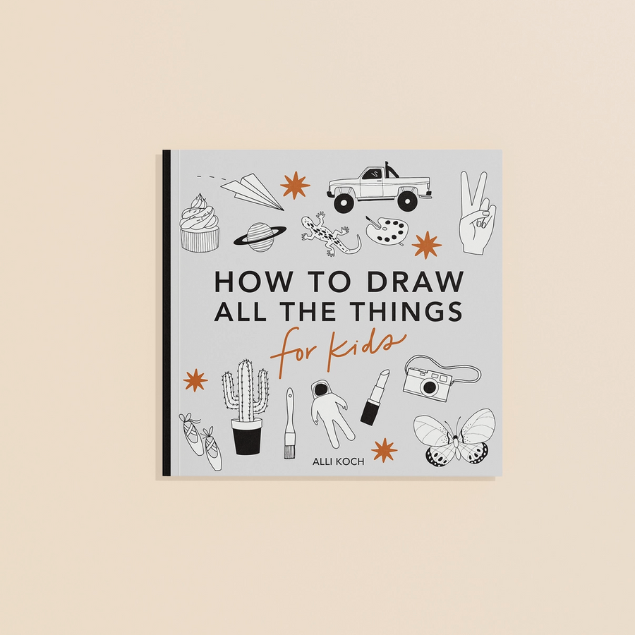 All the Things: How to Draw Book for Kids (Stocking Stuffer)