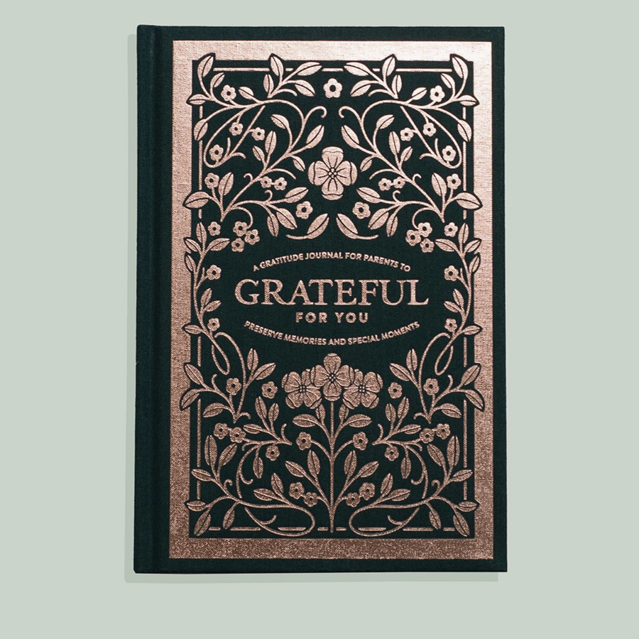 Grateful For You: A Gratitude Journal For Parents