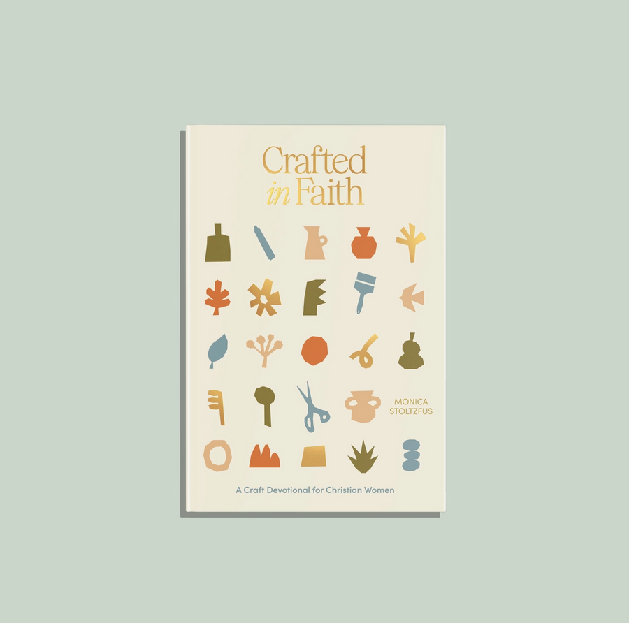 Crafted in Faith: A Craft Devotional for Christian Women